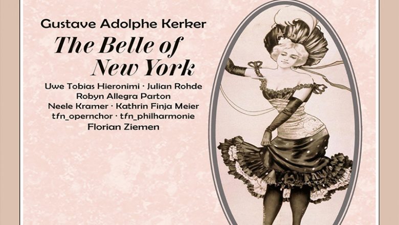 „The Belle of New York“ auf CD erhältlich