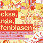 Kleckse, Klänge, Seifenblasen: RPM lädt zum Familien-Sommerfest in den Museumshof ein