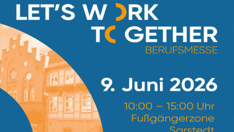 Let´s work together – Berufsmesse in Sarstedt